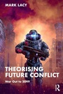 Cover: Theorising Future Conflict - Routledge