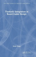 Cover: Thematic Integration in Board Game Design - CRC Press