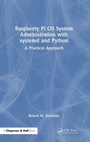 Cover: Raspberry Pi OS System Administration with systemd and Python - Chapman & Hall/CRC
