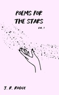 Cover: Poems for the Stars: Vol 1 (Letters for the Universe, #3) - Rogue Books