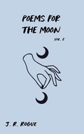 Cover: Poems for the Moon: Vol 2 (Letters for the Universe, #2) - Rogue Books