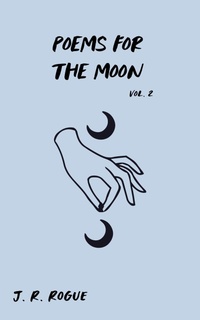 Enlarge image Cover: Poems for the Moon: Vol 2 (Letters for the Universe, #2) - Rogue Books