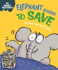Cover: Elephant Learns to Save - Franklin Watts