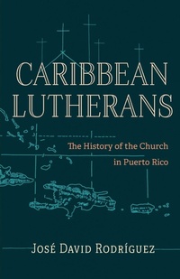 Enlarge image Cover: Caribbean Lutherans - Fortress Press,U.S.