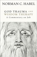 Cover: God Trauma and Wisdom Therapy - Fortress Press,U.S.