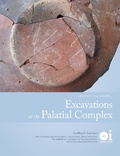 Cover: Excavations at the Palatial Complex - Institute for the Study of Ancient Cultures