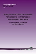 Cover: Perspectives of Neurodiverse Participants in Interactive Information Retrieval - now publishers Inc