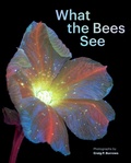 Cover: What the Bees See - Chronicle Books