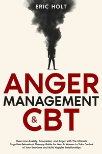 Enlarge image Cover: Anger Management & CBT - Publishdrive
