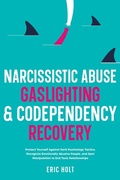 Cover: Narcissistic Abuse, Gaslighting, & Codependency Recovery - Publishdrive