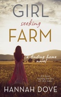 Cover: Girl Seeking Farm (A Finding Home Novel) - Plotworks Publishing