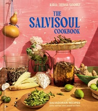 Abbildung von: The SalviSoul Cookbook - Ten Speed Press