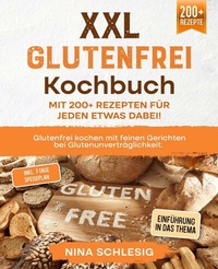 Abbildung von: XXL Glutenfrei Kochbuch - Mit 200+ Rezepten für jeden etwas dabei! - tredition
