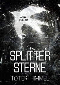 Abbildung von: Splittersterne - BoD - Books on Demand