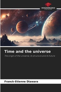 Abbildung von: Time and the universe - Our Knowledge Publishing
