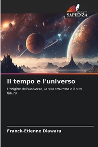 Abbildung von: Il tempo e l'universo - Edizioni Sapienza