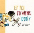 Cover: Et toi, tu viens d'o&ugrave; ? - Alter Ediciones