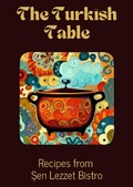 Bild: The Turkish Table: Recipes from Sen Lezzet Bistro - Coledown Kitchen