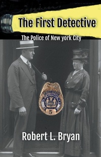 Abbildung von: The First Detective - robert l. bryan