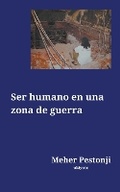 Cover: Ser humano en una zona de guerra - Ukiyoto Publishing