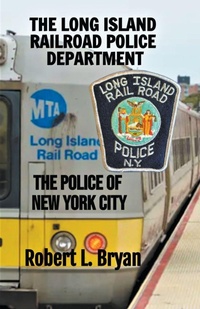 Abbildung von: The Long Island Railroad Police Department - robert l. bryan