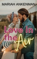 Cover: Love in the Air - Mariah Ankenman