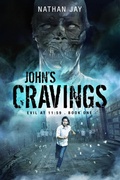 Cover: John's Cravings (Evil at 11:59, #1) - JNJ Publishing LLC