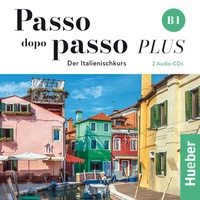 Abbildung von: Passo dopo passo PLUS B1 - Hueber Verlag