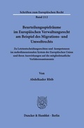Cover: Beurteilungsspielr&auml;ume im Europ&auml;ischen Verwaltungsrecht am Beispiel des Migrations- und Umweltrechts. - Duncker & Humblot