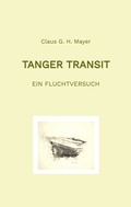 Cover: Tanger Transit - Claus G. H. Mayer
