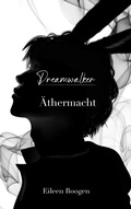 Cover: Dreamwalker: &Auml;thermacht - tredition