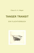 Cover: Tanger Transit - Claus G. H. Mayer