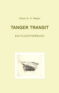 Cover: Tanger Transit - Claus G. H. Mayer