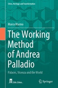 Cover: The Working Method of Andrea Palladio - Springer