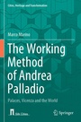 Cover: The Working Method of Andrea Palladio - Springer