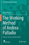 Cover: The Working Method of Andrea Palladio - Springer