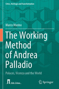 Enlarge image Cover: The Working Method of Andrea Palladio - Springer