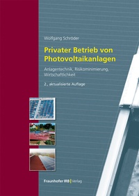 Abbildung von: Privater Betrieb von Photovoltaikanlagen - Fraunhofer IRB Verlag