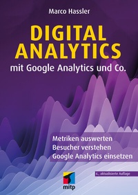 Abbildung von: Digital Analytics mit Google Analytics und Co. - MITP