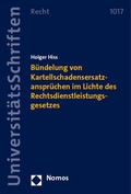 Bild: B&uuml;ndelung von Kartellschadensersatzanspr&uuml;chen im Lichte des Rechtsdienstleistungsgesetzes - Nomos