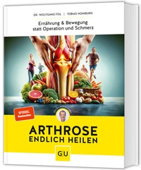 Abbildung von: Arthrose endlich heilen - Gräfe und Unzer