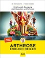 Cover: Arthrose endlich heilen - Gräfe und Unzer