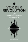 Cover: Vor der Revolution - Carcosa Verlag