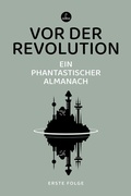 Cover: Vor der Revolution - Carcosa Verlag