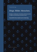 Cover: Dinge. Bilder. Menschen. - callidus. Verlag wissenschaftlicher Publikationen