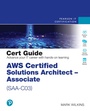 Cover: AWS Certified Solutions Architect - Associate (SAA-C03) Cert Guide - Pearson It Certification