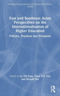 Cover: East and Southeast Asian Perspectives on the Internationalisation of Higher Education - Routledge