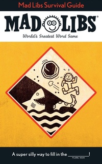 Enlarge image Cover: Mad Libs Survival Guide - Bantam Books