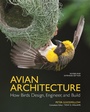 Cover: Avian Architecture Revised and Expanded Edition - Princeton University Press