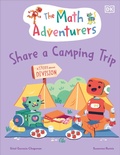 Cover: The Math Adventurers Share a Camping Trip - DK Children